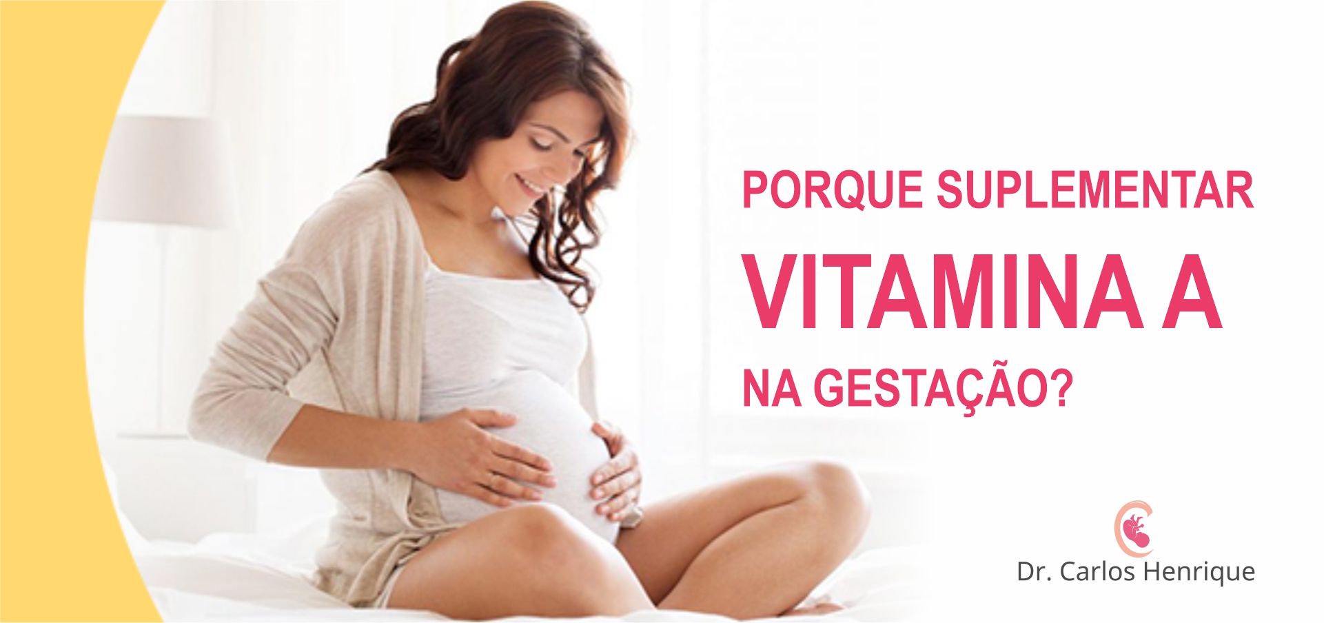 Você está visualizando atualmente PORQUE SUPLEMENTAR VITAMINA A NA GESTAÇÃO?